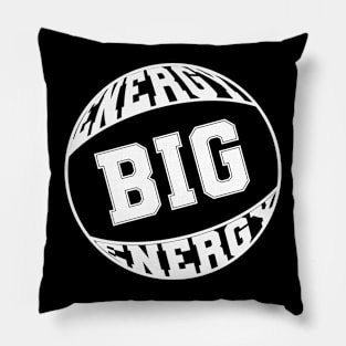 Big Energy Pillow