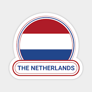 The Netherlands Country Badge - The Netherlands Flag Magnet