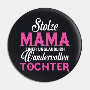 Stolze Mama Einer Unglaublich Wundervollen Tochter Garndpa T Shirts Pin