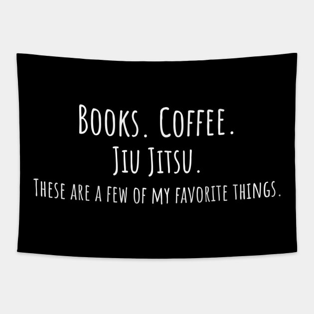 Books. Coffee. Jiu Jitsu. Tapestry by Reliant Tees