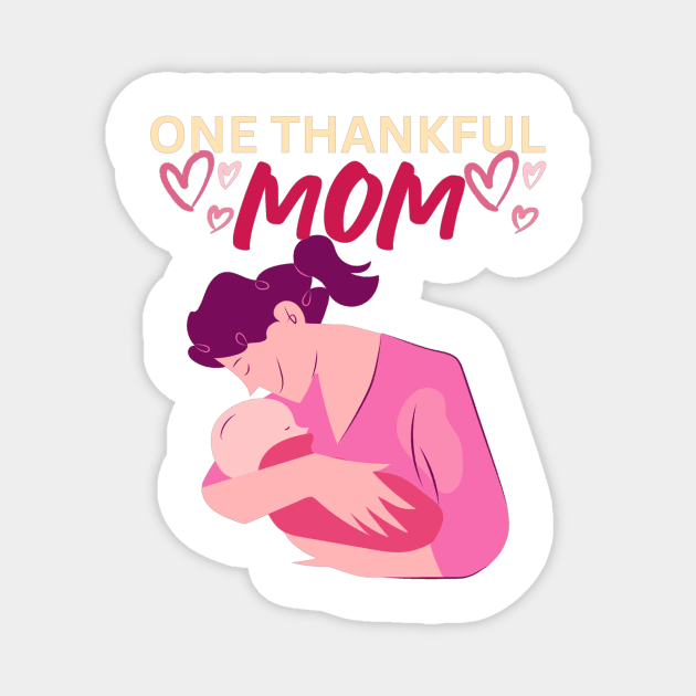 One Thankful Mommy - Mom Illustration Magnet by Trendy-Now