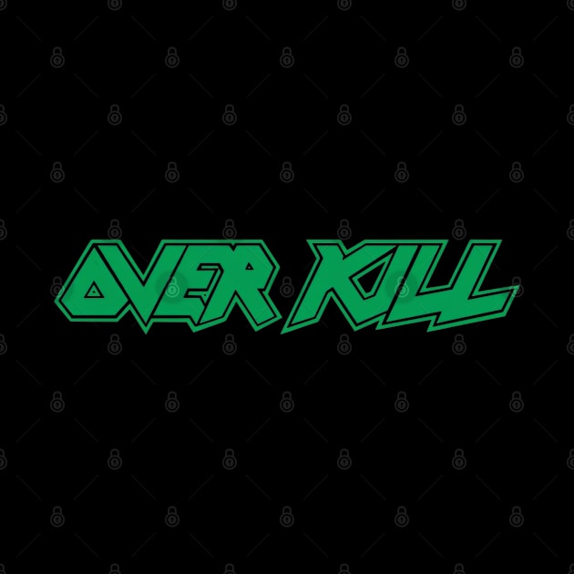 Over Kill Band Logo by BiteBliss