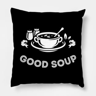 Good Soup Meme Funny Food Pillow