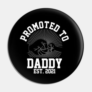 Promoted to Daddy 2021 Soon to be Grandfather Dad Baby Gift Pin