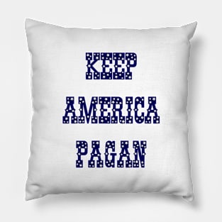 Keep America Pagan with Stars Pillow