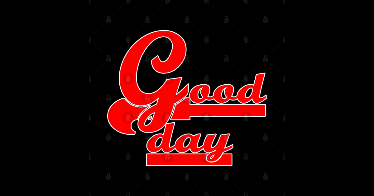 good day Good Day TShirt TeePublic