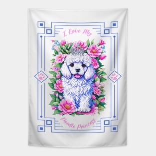 I Love My Poodle Princess Tapestry