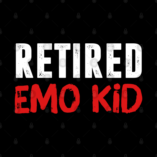 Retired Emo Kid by TextTees