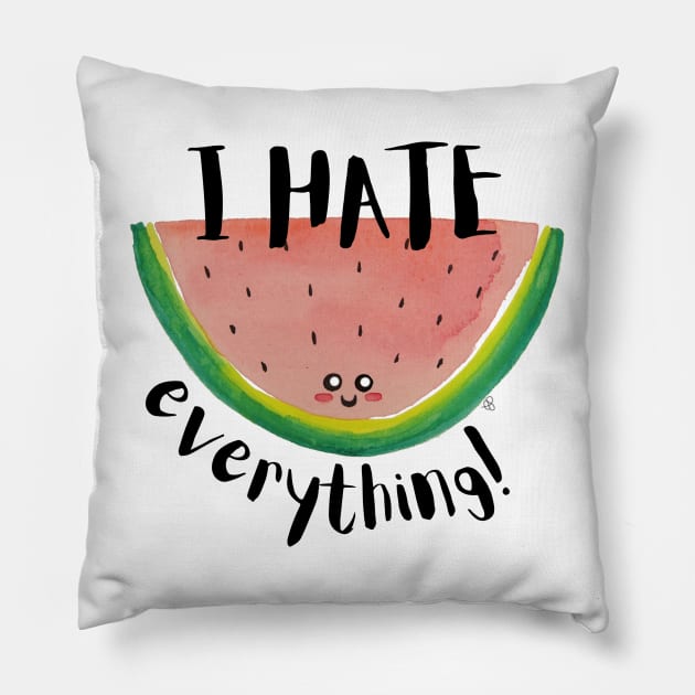 I Hate Everything, Kawaii Watermelon Slice - Sarcastic Cute Hater (white t-shirt) Pillow by Elinaana