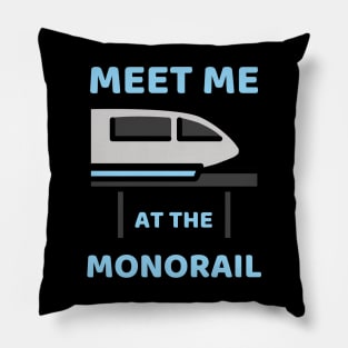 Meet Me at the Monorail Pillow