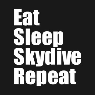 Eat Sleep Skydive Repeat T-Shirt