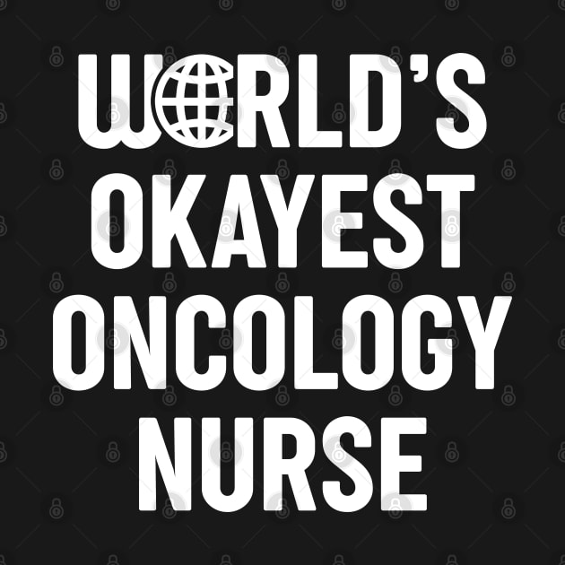 World's Okayest Oncology Nurse by spacedowl