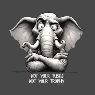 Not Your Tusks T-Shirt