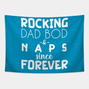 Rocking Dad Bod and Naps - funny dad tshirt Tapestry