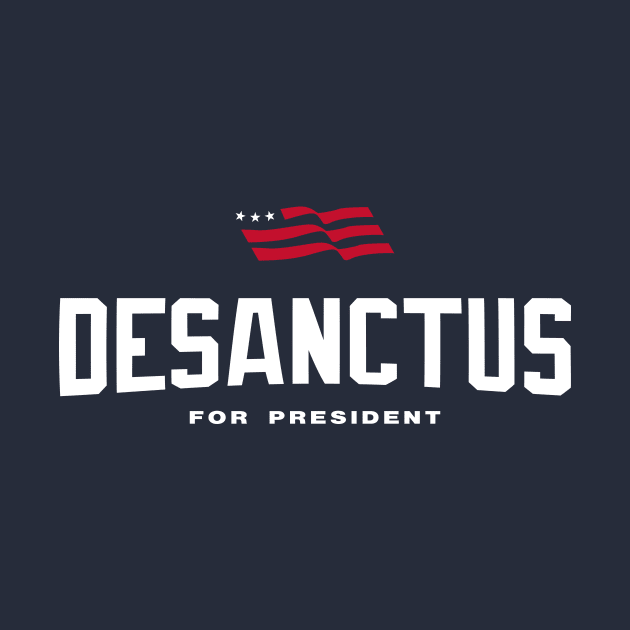 Ron DeSanctus For President 2024 by MAR-A-LAGO RAIDERS