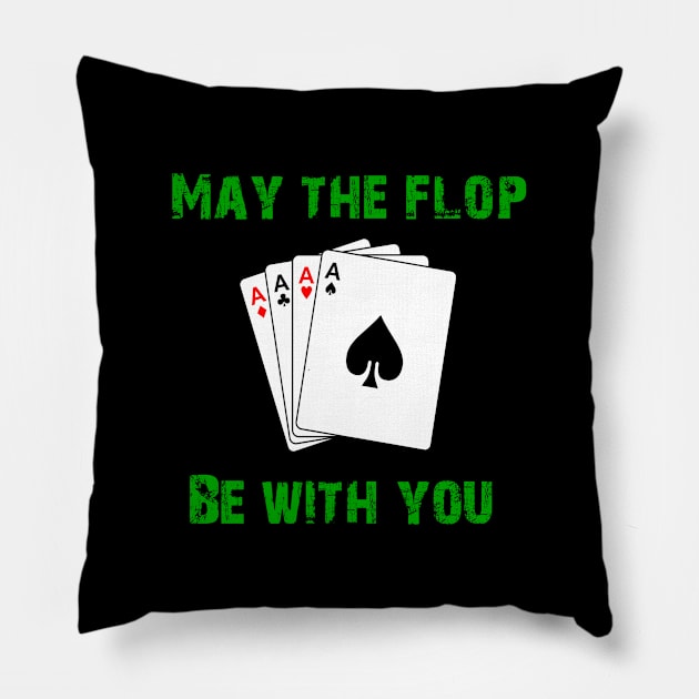 May the flop be with you Pillow by cypryanus