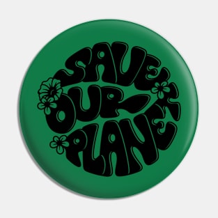 Save The Planet Earth Day 2024 Environmental Protection Pin