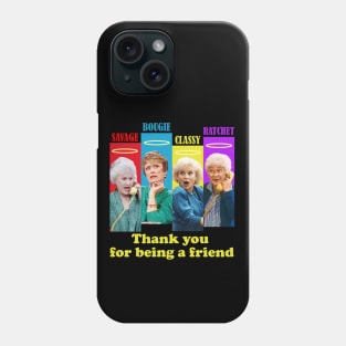 golden girls squad thank you for being a friend Phone Case