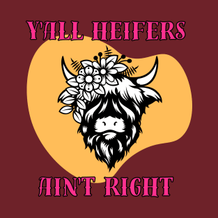 Y'all ain't right T-Shirt