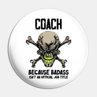 Badass Quote Pin