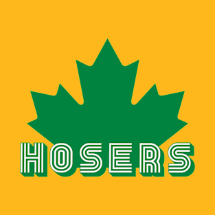 Hosers (Green) T-Shirt