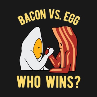 Bacon Vs Egg T-Shirt