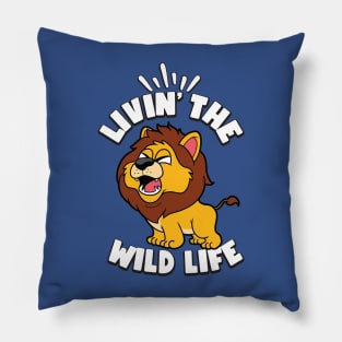 Livin the Wild Life Lion Zoo Animals Lions Pillow