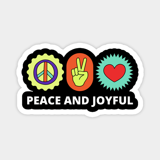 peace and joyful Magnet by billiewllie