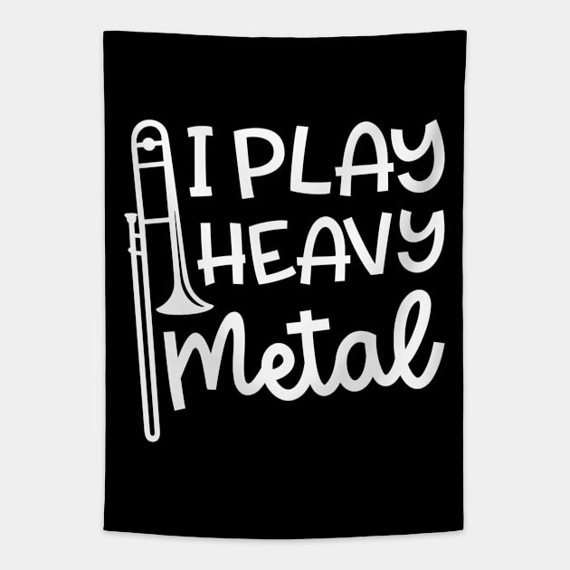 I Play Heavy Metal Trombone Marching Band Cute Funny Tapestry by GlimmerDesigns