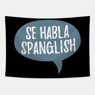 Se habla Spanglish Tapestry