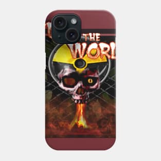 Nuke The World Phone Case