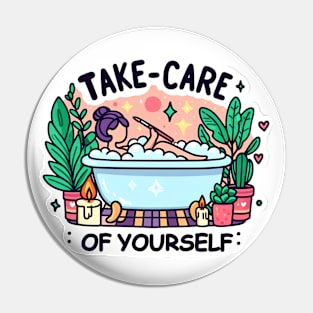 Take Care of Yourself Self Love Pin