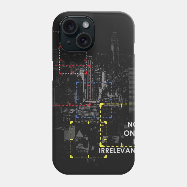 P.O.I. - No One Is Irrelevant Phone Case by crimmart