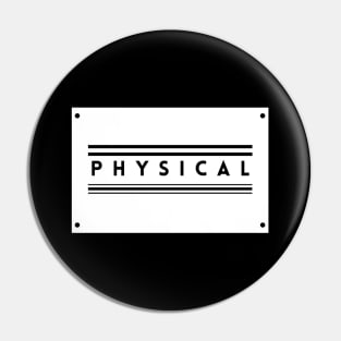 Lets Get Physical Pin