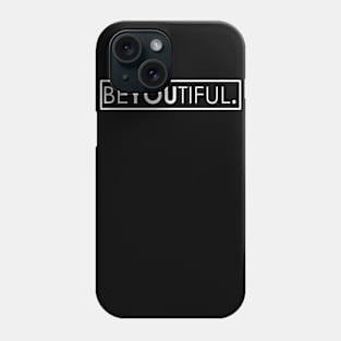 be(you)tiful || (white) Phone Case