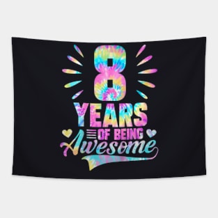 Kids 8Th Birthday Idea Tie Dye 8 Year Of Being Awesome Tapestry