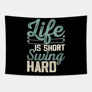 Life Is Short Swing Hard T Shirt For Women Men Tapestry