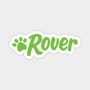 ROVER Pet Sitting - Pet Sitters - Dog Walking - SHIRT, HOODIE, JACKET, MUG, STICKER, BAG, GEAR, MERCH Magnet