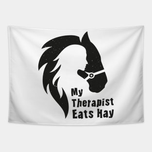 Horse Riding Horse Lover Horse Girl My Therapist Eats Hay Tapestry