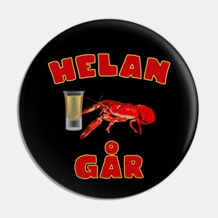 Helan Går - Kräftskiva Pin