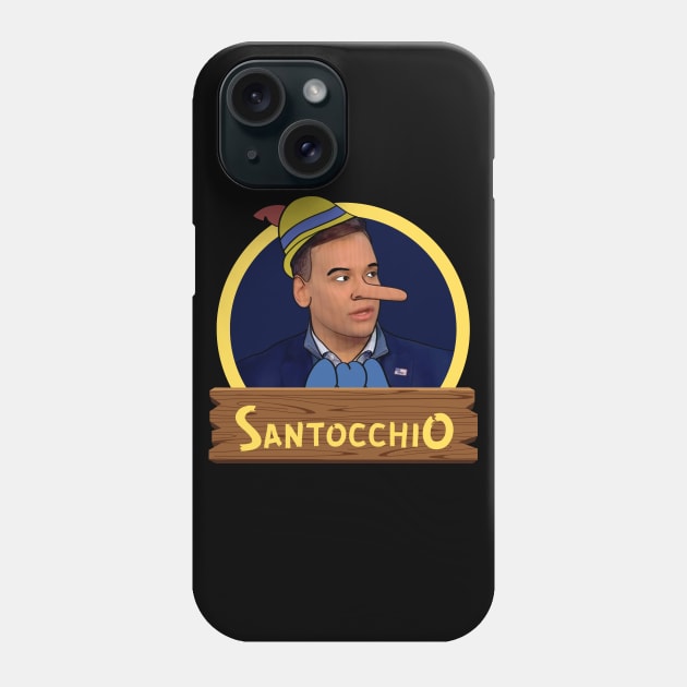 Santocchio - Your Lies Have a Long Nose Phone Case by EvolvedandLovingIt