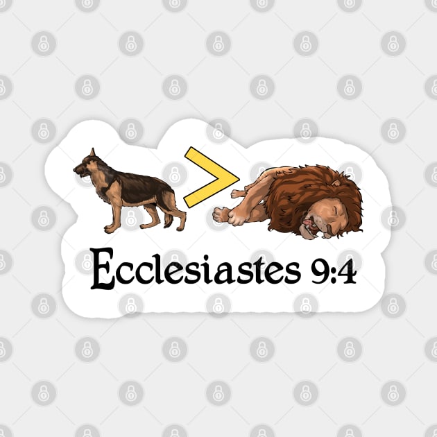 Ecclesiastes 9:4 Magnet by CalledandChosenApparel