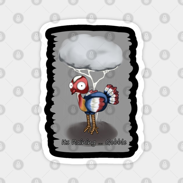 Its Raining ... Gobble Magnet by LinYue