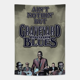 Ain't Nothin' But Authentic - Graveyard Blues Tapestry