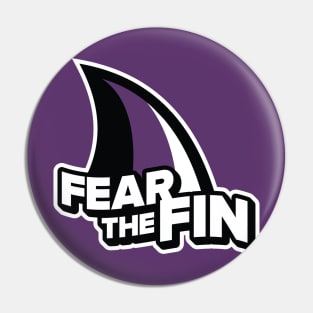 Fear the Fin!!! Pin