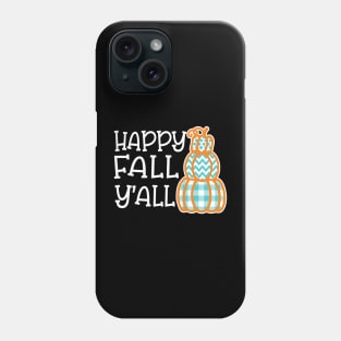 Happy Fall Y’all Halloween Autumn Southern Cute Phone Case