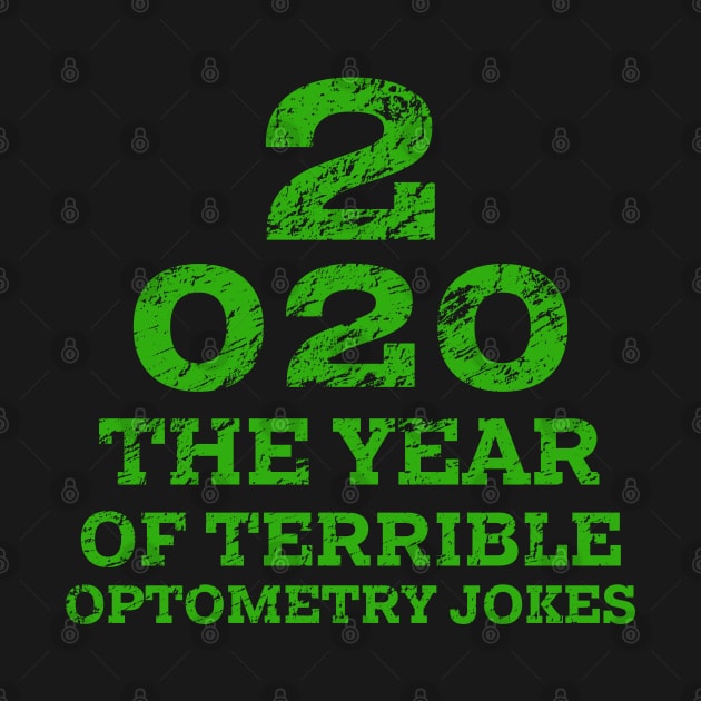 2020 a New Year of Bad Optometry Jokes - Funny Eye chart by YourGoods