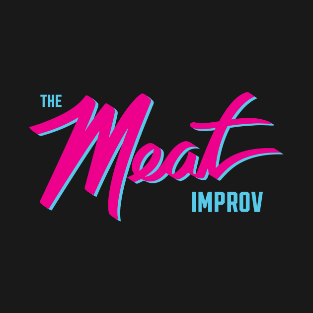 The MEAT Logo by The MEAT Improv