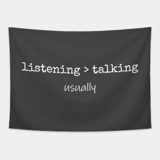 Listening > Talking T-Shirt Mug Coffee Mug Apparel Hoodie Sticker Gift Tapestry