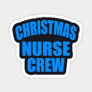 Christmas nurse crew Magnet